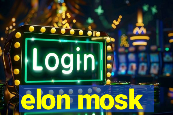 elon mosk